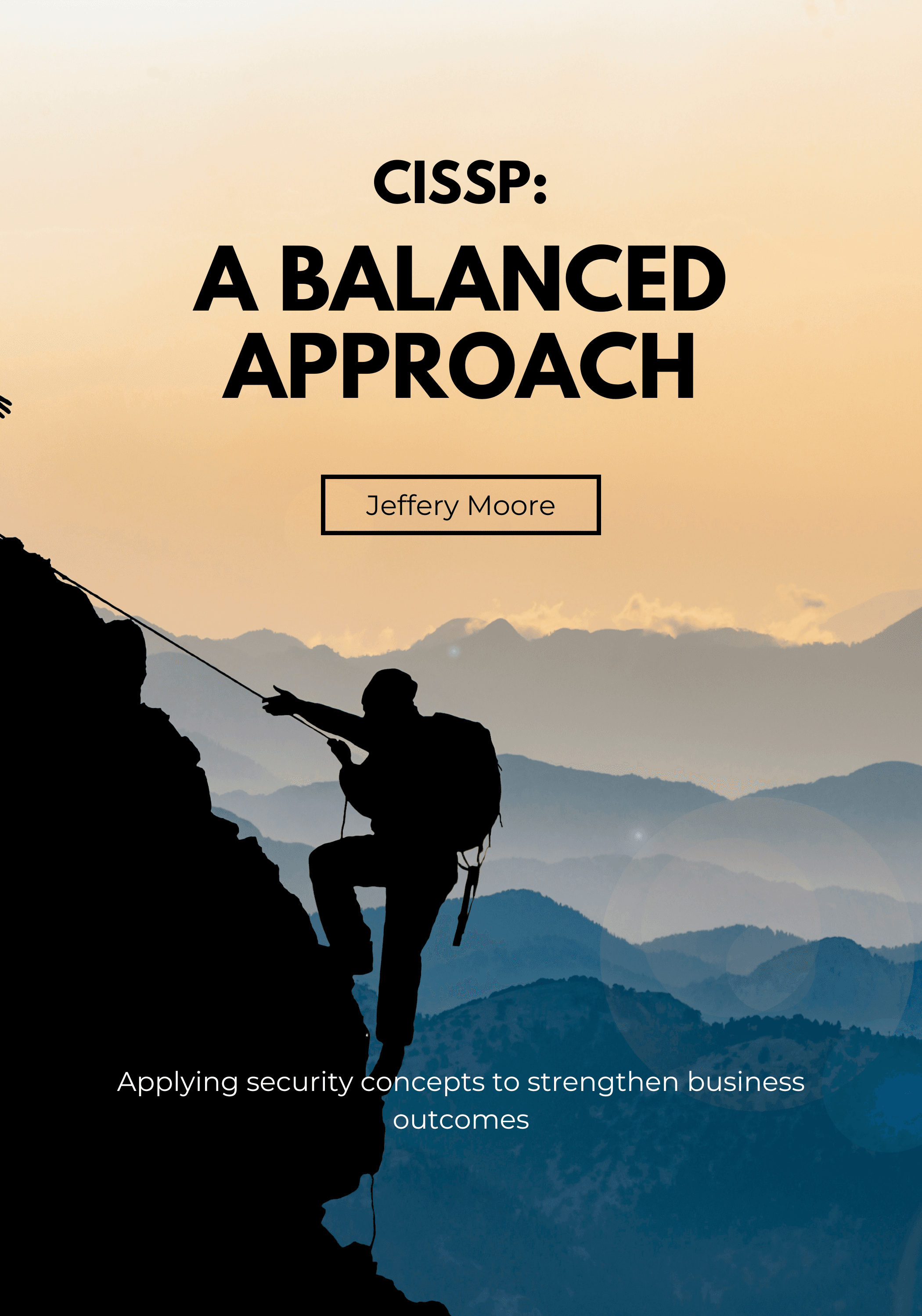 Cover of “CISSP: A Balanced Approach” by Jeffery Moore